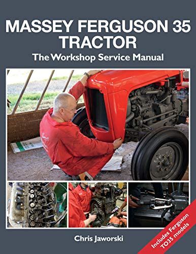 Buy Massey Ferguson 35 Tractor The Workshop Service Manual Includes