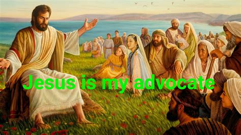 Jesus is my advocate - YouTube
