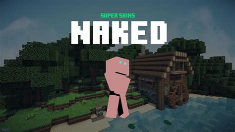 Best Naked Minecraft Skin 🌈 Download And Install Links 🌈 Naked Skin For Minecraft Gallery Youtube