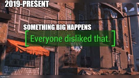 Fallout 4 Everyone Disliked That Imgflip