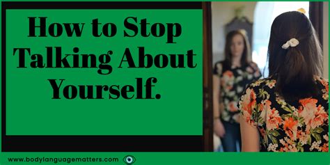 How To Stop Talking About Yourself Ways To Stop Talking