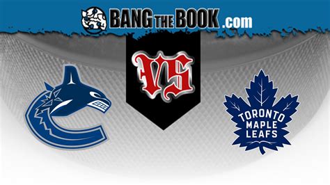 Watch from anywhere online and free. Vancouver Canucks vs. Toronto Maple Leafs Betting Pick 2 ...