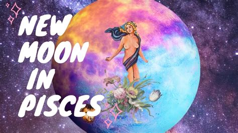 New Moon Pisces 2232020 And Weekly Reading Youtube