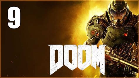 Doom 2016 Parte 9 Español Walkthrough Lets Play Youtube