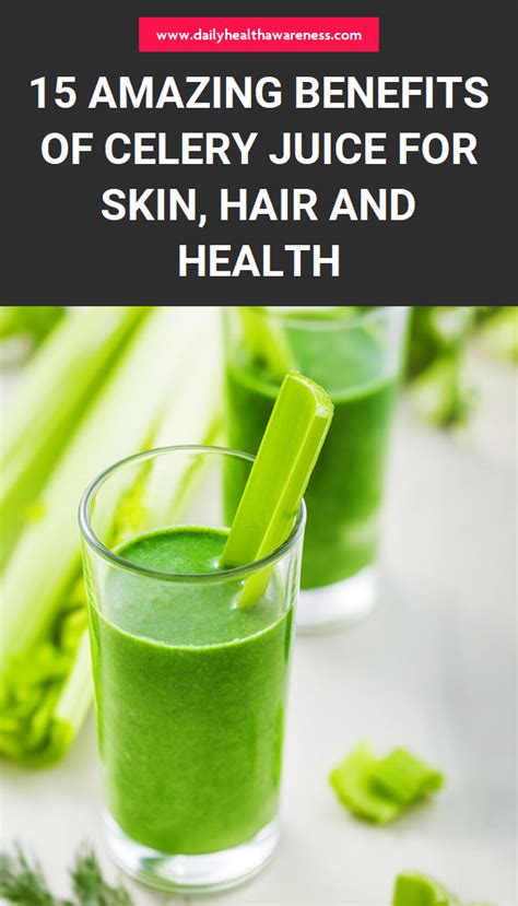 Benefits Of Celery Juice For Hair Health Benefits