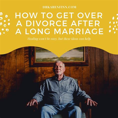 When It Comes To Figuring Out How To Get Over A Divorce After A Long