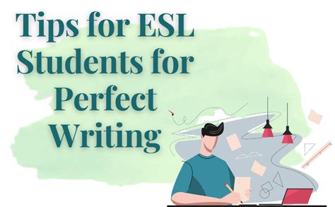 Tips For Esl Students For Perfect Writing Trueeditors