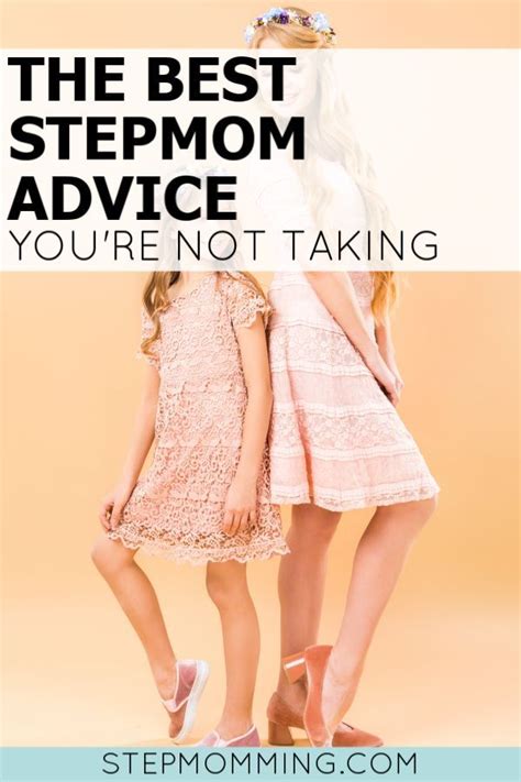 The Best Stepmom Advice Youre Not Taking Text Stepmom To Now Step Mom Advice
