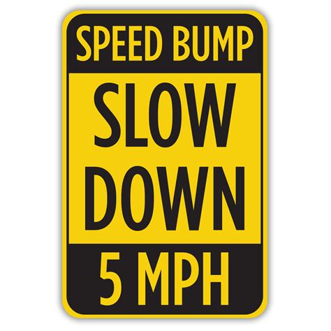 Speed Bump Slow Down 5 Mph American Sign Company