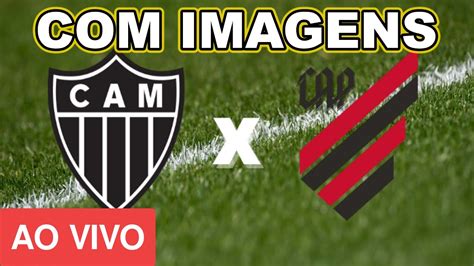 Atlético Mineiro x Atlético Paranaense AO VIVO HOJE 01 08 2021