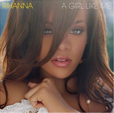 Rihanna Album A Girl Like Me Music World