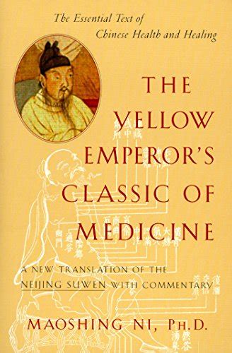 The Yellow Emperors Classic Of Medicine A New Translation Of The