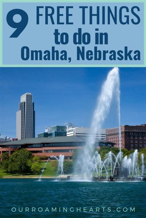 9 Free Things To Do In Omaha Nebraska Our Roaming Hearts