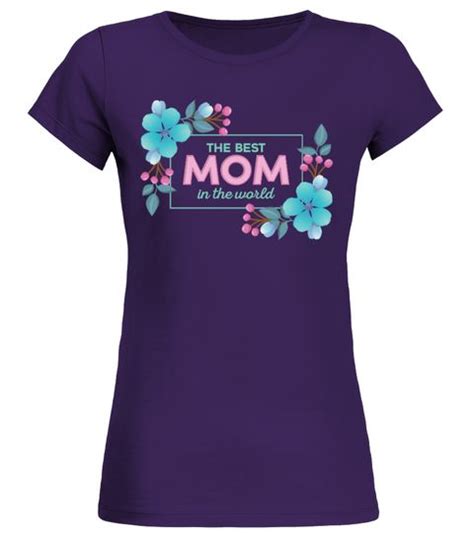 Best Mom Floral Tshirt Round Neck T Shirt Woman Mothers Day Mommy