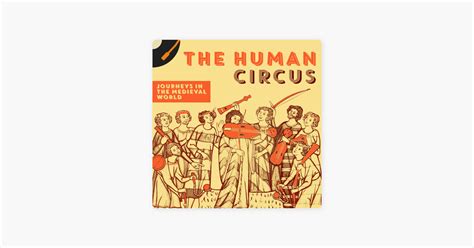 ‎apple Podcast内のhuman Circus Journeys In The Medieval World