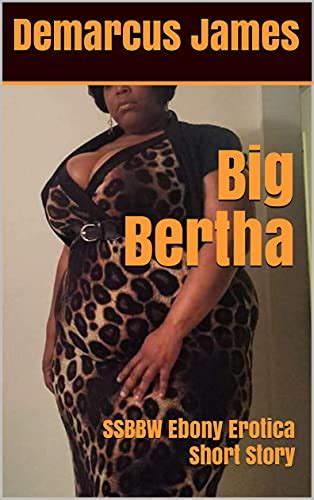 Jp Big Bertha Ssbbw Ebony Erotica Short Story The Thicker