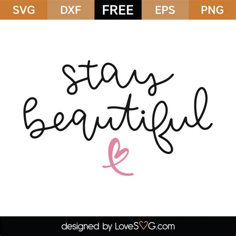 Free Stay Beautiful Svg Cut File