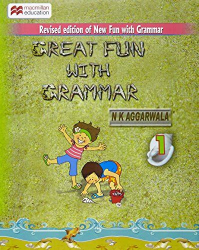 Great Fun With Grammar 1 Pb Aggarwala N K Aggarwala N K Books