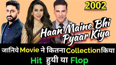 Haan Maine Bhi Pyaar Kiya 2002 Bollywood Movie Lifetime Worldwide Box