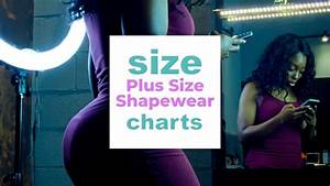 Plus Size Shapewear Sizing Guide For Women