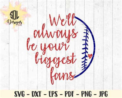 Baseball Svg Well Always Be Your Biggest Fans Quote Svg Etsy Singapore