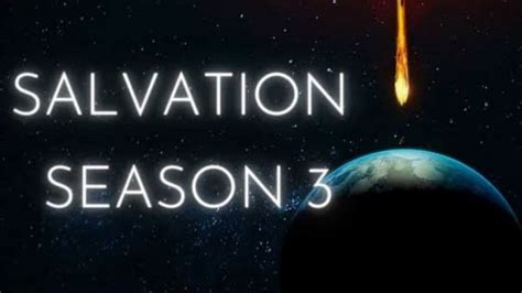 Salvation Season 3 All You Need To Know About Its Latest Update