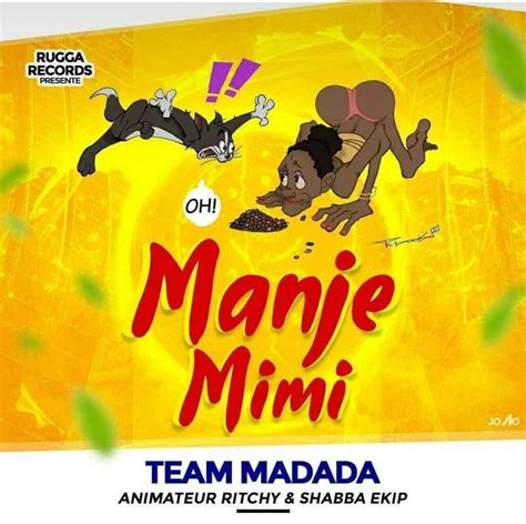Manje Mimi Team Madada Ft Animateur Ritchy X Shabba Dezodpromo