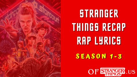 Stranger Things Recap Rap Lyrics From Season 1 To 3 By Their Casts Of