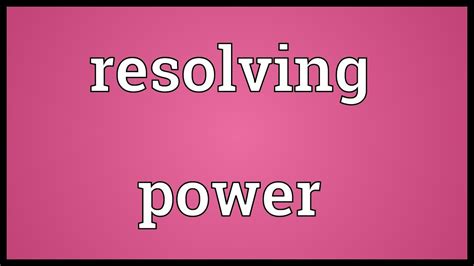 Resolving Power Meaning Youtube