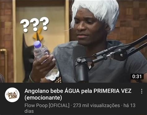 Angolano bebe ÁGUA pela PRIMÉRIA VEZ emocionante Flow Poop OFICIAL