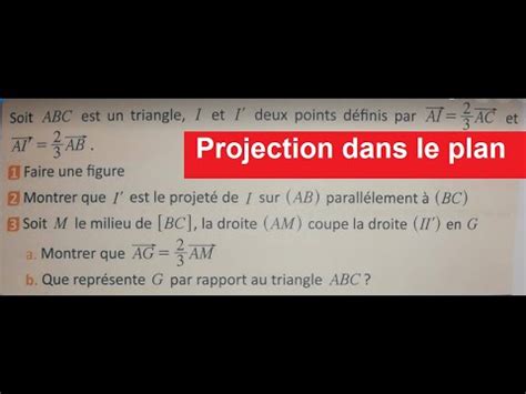 Maths Tronc Commun Projection Dans Le Plan Exercice Youtube