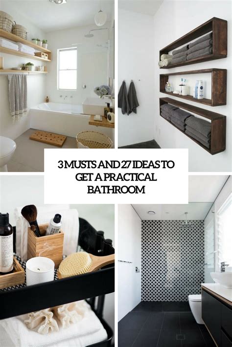 3 Musts And 27 Ideas To Get A Practical Bathroom Digsdigs