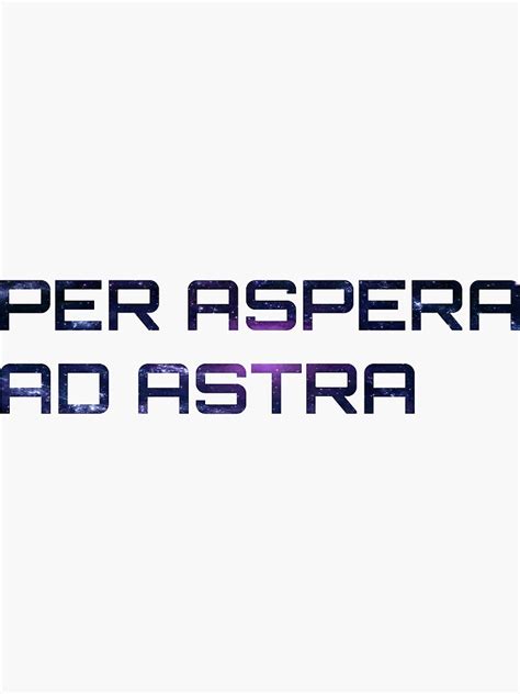 Per Aspera Ad Astra Sticker For Sale By Marissadiane Redbubble