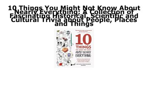 Ppt Pdf Book Download Things You Might Not Know About Nearly Everything A Collec