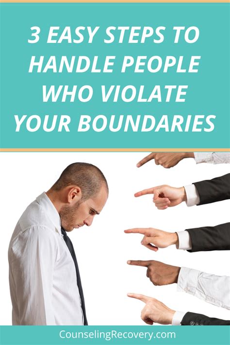 Easy Steps To Handle People Who Violate Your Boundaries Counseling Recovery Michelle Farris