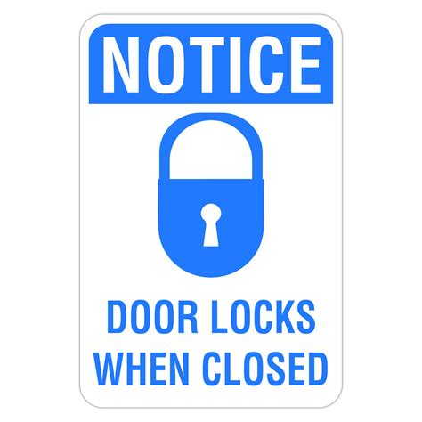 Notice Door Locks When Closed American Sign Company