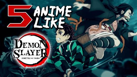 5 Best Anime Like Demon Slayer Kimetsu No Yaiba Recommendation