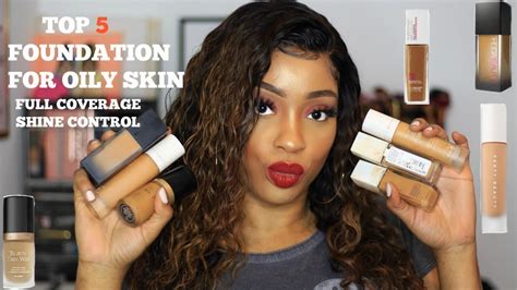 Top 5 Full Coverage Foundation For Oily Skin Youtube