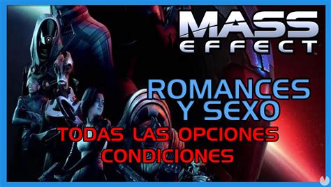 Mass Effect Y Todos Los Romances Y Sexo