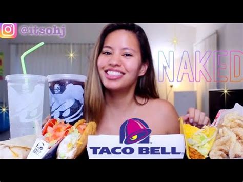 Taco Bell Mukbang Naked Youtube