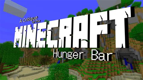 A Critique Of The Minecraft Hunger Bar Youtube