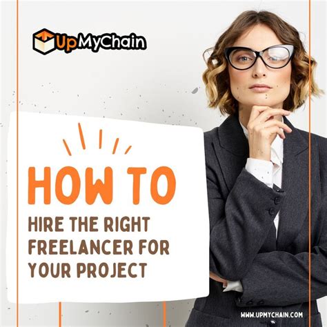How To Hire The Right Freelancer For Your Project Upmychain Hire