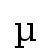 µ | micro sign (U+00B5) @ Graphemica