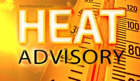 Extreme Heat Continues Into The Weekend Northescambia Com
