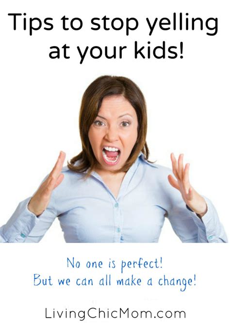 6 Tips To Stop Yelling At Your Kids Living Chic Mom