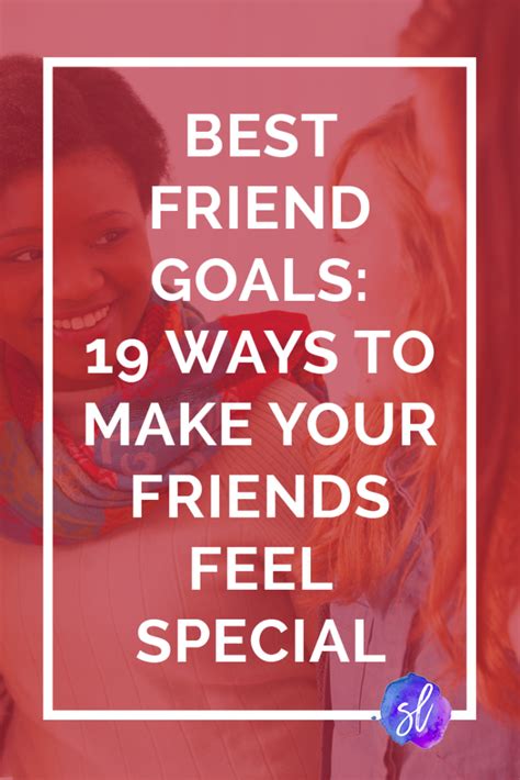 19 Ways To Make Your Friends Feel Special Because They Deserve It