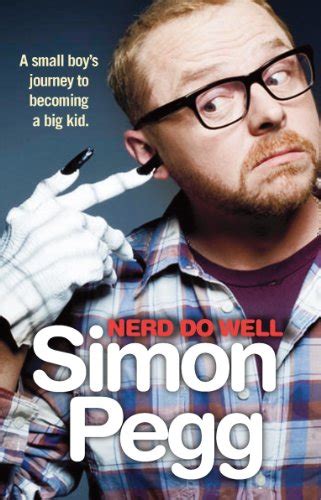 Nerd Do Well By Simon Pegg Used 9780099551553 World Of Books