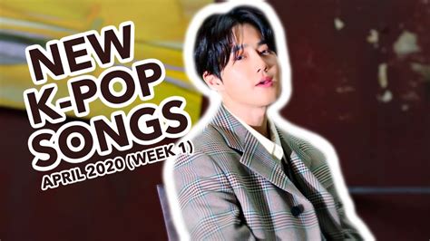 Welcome back to the most viewed #kpop songs of 2020 series! NEW K-POP SONGS | APRIL 2020 (WEEK 1) - YouTube