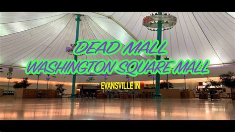 Dead Mall Washington Square Mall Evansville In Youtube