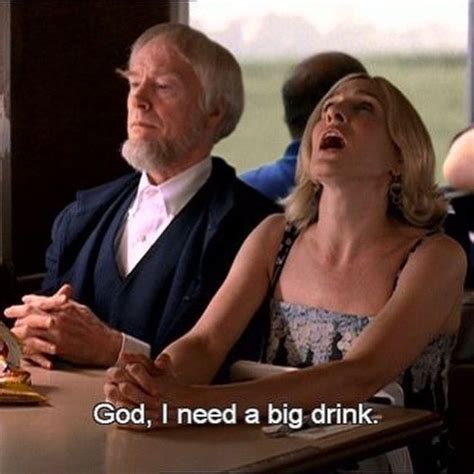 In Need Of A Big Drink City Quotes Movie Quotes Big Drinks Friday